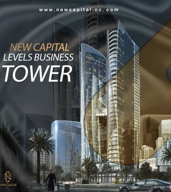 Levels Business Tower New Capital